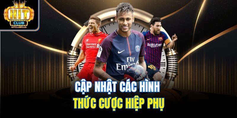 Cập nhật các hình thức cược hiệp phụ